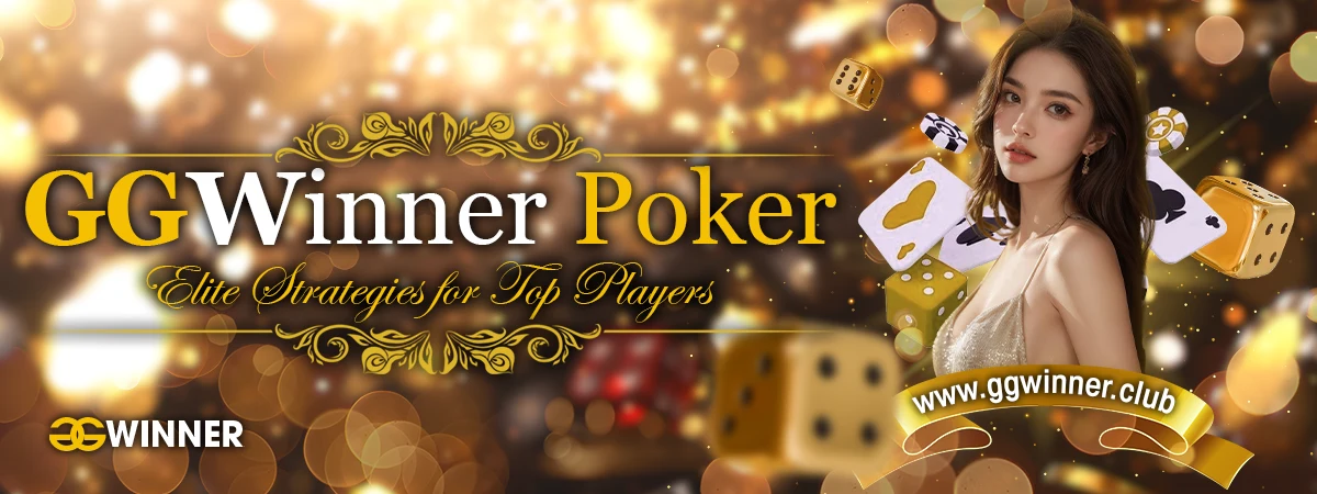 GGWinner Poker: Elite Strategies for Top Players